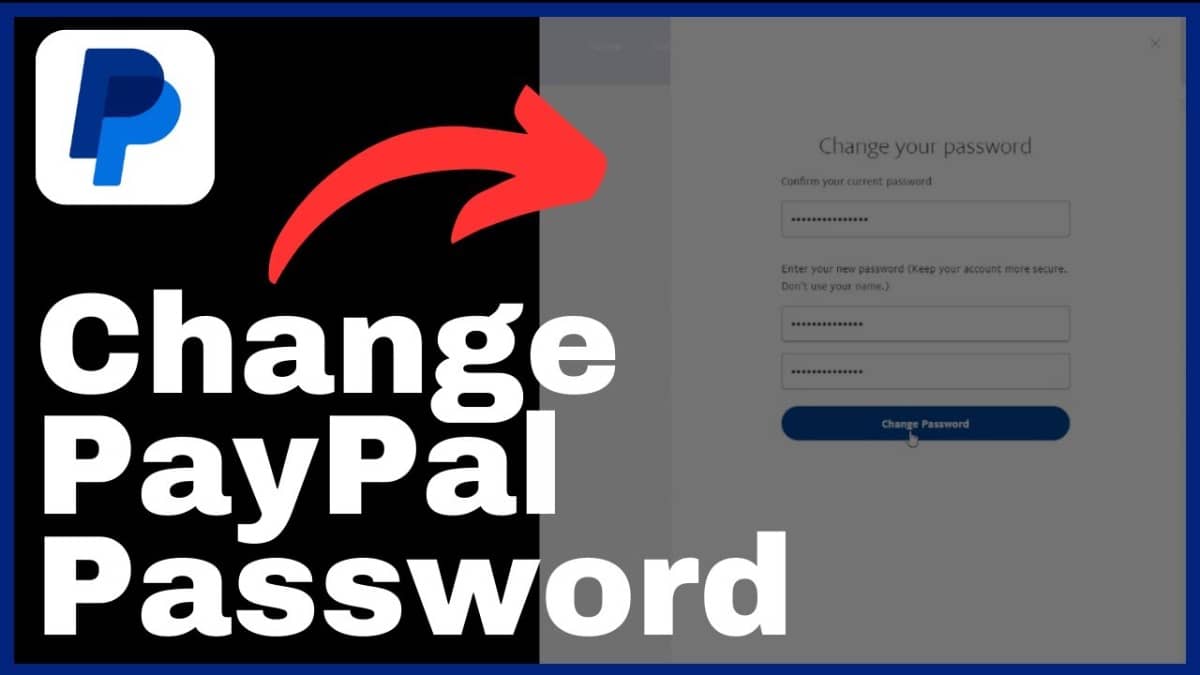 How to Change Your PayPal Password for Maximum Security